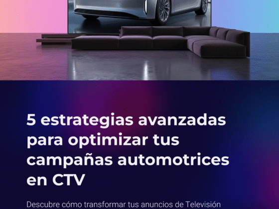 Implicaciones Estratégicas Profundas en la Creación de Contenido para CTV Automotriz